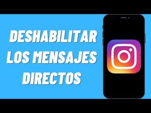 ¿Cómo puedo deshabilitar los mensajes directos en mi cuenta de Instagram?