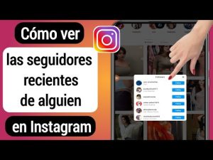 ¿Cómo puedo ver los seguidores de una cuenta en Instagram?