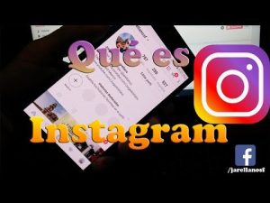 ¿Qué es Instagram?