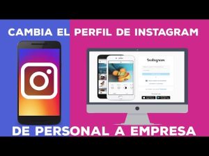 ¿Cómo puedo cambiar mi perfil de Instagram de personal a empresarial?