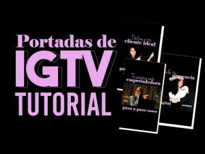 ¿Cómo puedo cambiar la portada de un video en IGTV?