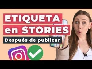 ¿Cómo puedo etiquetar a otras cuentas en mis historias de Instagram?