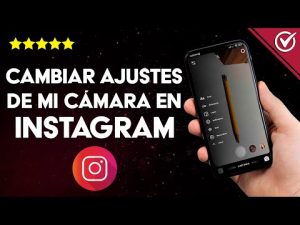 ¿Cómo puedo cambiar la configuración de la cámara en Instagram?